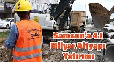 Büyükşehir’den Samsun’a 4.1 Milyar Altyapı Yatırımı