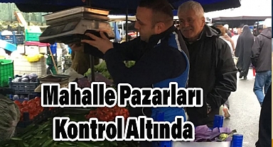 İlkadım'da Mahalle Pazarları Kontrol Altında