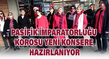 Pasifik İmparatorluğu Korosu Yeni Konsere Hazırlanıyor