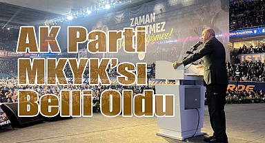 AK Parti MKYK’sı Belli Oldu! Yeni Dönem Vurgusu
