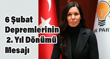 Çiğdem Karaaslan’dan 6 Şubat Depremlerinin 2. Yıl Dönümü Mesajı
