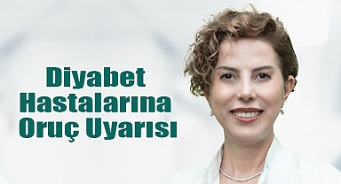Diyabet Hastalarına Oruç Uyarısı