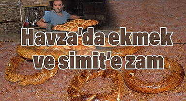 Havza’da Ekmek ve Simite Zam! İşte Yeni Fiyatlar