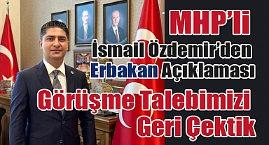 MHP Genel Başkan Yardımcısı İsmail Özdemir’den Erbakan Açıklaması