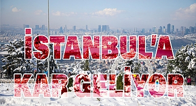 İstanbul'a Kar Geliyor