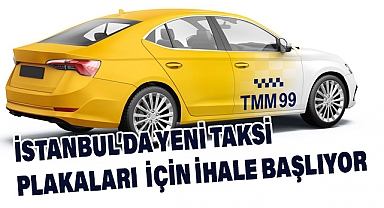 İstanbul'da Yeni Taksi Plakaları İçin İhale