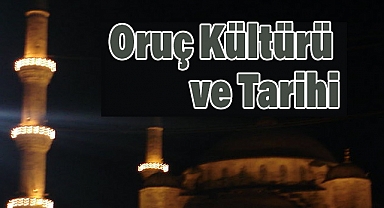 Oruç ve İnsanlık: Kültürler Üstü Bir Disiplin