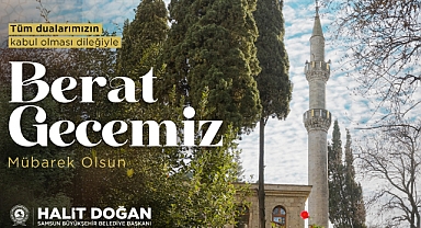 SBB BAŞKANI HALİT DOĞAN'IN BERAT GECESİ MESAJI