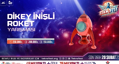 TEKNOFEST Dikey İnişli Roket Yarışması Başvuruları Devam Ediyor!