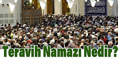 Teravih Namazı Nedir? Teravihin Önemi ve Faziletleri