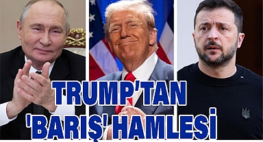 TRUMP’TAN 'BARIŞ' HAMLESİ