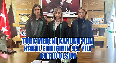 Türk Medeni Kanunu'nun 99. Yılı Kutlu Olsun!