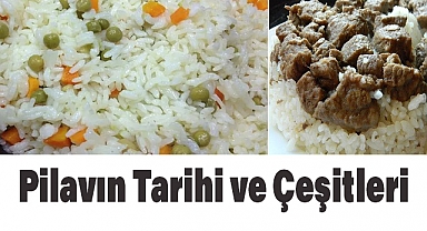 Türk Mutfağının Vazgeçilmezi: Pilavın Tarihi ve Çeşitleri
