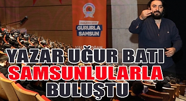 Yazar Uğur Batı Samsunlularla Buluştu