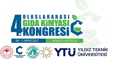 4. Uluslararası Gıda Kimyası Kongresi Antalya’da Başlıyor