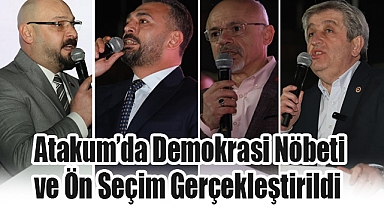 Atakum’da Demokrasi Nöbeti ve Ön Seçim Gerçekleştirildi