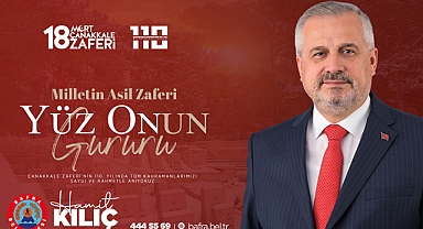 Başkan Kılıç: 18 Mart Çanakkale Zaferi Ve Şehitleri Anma Günü Mesajı