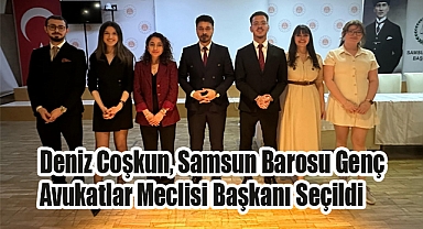 Deniz Coşkun, Samsun Barosu Genç Avukatlar Meclisi Başkanı Seçildi