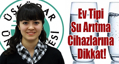 Ev Tipi Su Arıtma Cihazlarına Dikkat!