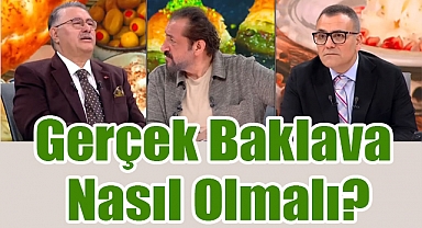 Gerçek Baklava Nasıl Olmalı? Nadir Güllü, Mesut Yar’a Anlattı