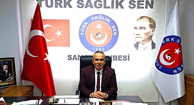 Türk Sağlık-Sen Samsun Şube Başkanı Gökhan Şahin'den 14 Mart Tıp Bayramı Mesajı