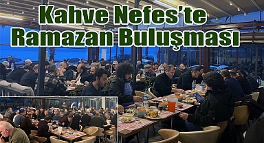 Kahve Nefes’te Ramazan Buluşması