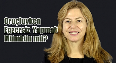 Oruçluyken Egzersiz Yapmak Mümkün mü?