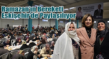 Ramazan’ın Bereketi Eskişehir’de Paylaşılıyor