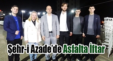 Samsun’un En Büyük 1+1 Konut Projesi Şehr-i Azade’de Asfalta İftar