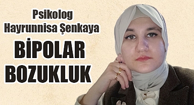 Şenkaya: Bipolar Bozukluk Kontrol Altına Alınabilir