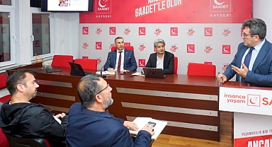 Saadet Partisi Kayseri'den Net Mesaj: Biz, Yükün Altına Elini Koyan Kadrolarız