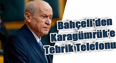 Bahçeli'den Karagümrük’e Tebrik Telefonu