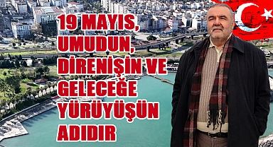 Bayram Uzunoğlu’ndan 19 Mayıs Mesajı