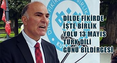 Türk Dili Günü'nde 'Dilde Fikirde İşte Birlik Yolu'ndan Anlamlı Bildiri