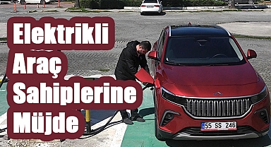 Samsun’da Elektrikli Araç Sahiplerine Müjde