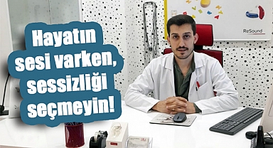 İbrahim Ethem Demiroğlu: 'İşitme Kaybı Duymamak Değil, Hayattan Kopmaktır!'