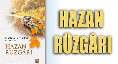 Kukul, Hazan Rüzgârı'nı Yorumladı