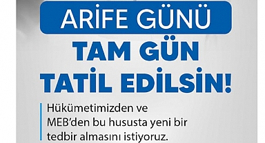 Talip Geylan’dan Çağrı: Arife Günü Tam Gün Tatil Edilsin!