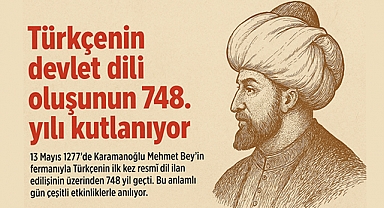 Türkçenin Devlet Dili Oluşunun 748. Yılı Kutlanıyor