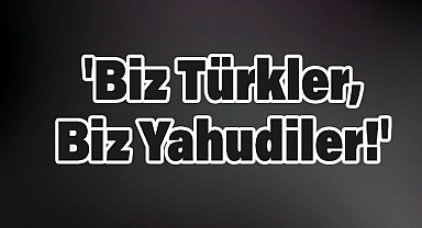 Arslan Tekin'in 'Biz Türkler, Biz Yahudiler!' Yazısı Tarihî Dostluklara Dikkat Çekti