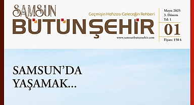 Samsun'un Kültür Hafızası Geri Döndü: Bütünşehir Dergisi Yeniden Yayında