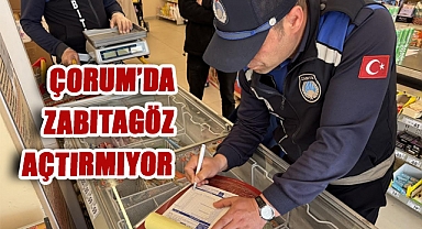 Çorum'da Zabıta 6 Ayda 294 Bin TL Ceza Kesti