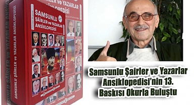 Samsunlu Şairler ve Yazarlar Ansiklopedisi'nin 13. Baskısı Okurla Buluştu