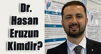 Dr. Hasan Eruzun Kimdir?