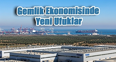 Gemlik Ekonomisinde Yeni Ufuklar: Otomotivden Liman Modernizasyonuna Çok Yönlü Büyüme