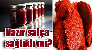 Hazır salça sağlıklı mı? İçindekilere dikkat!