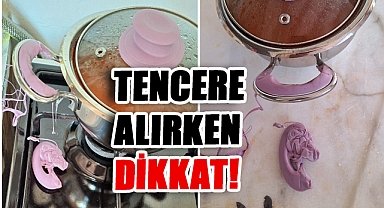 Piyasadaki tencereler tehlike saçıyor: Ocakta pişen çorba yangın çıkardı!