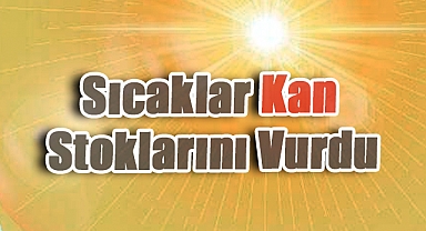Sıcaklar Kan Stoklarını Vurdu: Ünlü İsimlerden Kızılay'a Destek ve Acil Kan Bağışı Çağrısı!