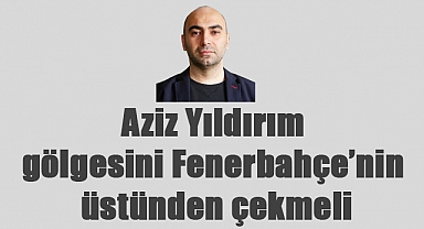 Yusuf Polat: Aziz Yıldırım gölgesini Fenerbahçe’nin üstünden çekmeli