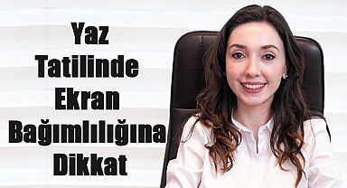 Yaz Tatilinde Ekran Bağımlılığına Dikkat: Çocukların İç Dünyası Nasıl Korunur?